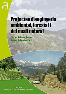 PROJECTES D'ENGINYERIA AMBIENTA, FORESTAL I DEL MEDI NATURAL 