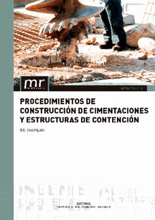 PROCEDIMIENTOS DE CONSTRUCCIN DE CIMENTACIONES Y ESTRUCTURAS DE CONTENCIN