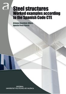 Steel structures worked examples according to the Spanish code CTE