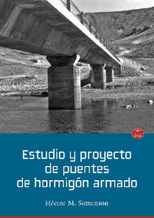 Estudio y proyecto de puentes de hormign armado