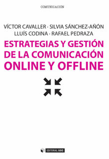 Estrategias y gestin de la comunicacin online y offline