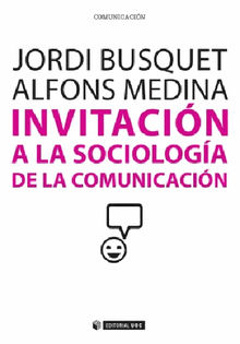 Invitacin a la sociologa de la comunicacin