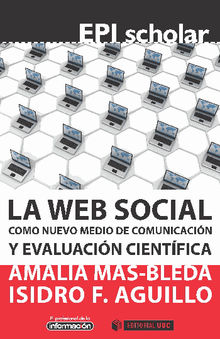 La web social como nuevo medio de comunicacin y evaluacin cientfica