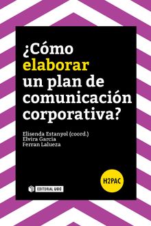 Cmo elaborar un plan de comunicacin corporativa?