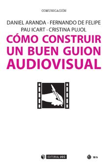 Cmo construir un buen guion audiovisual