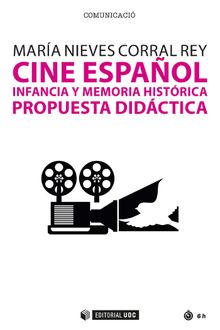 Cine espaol, infancia y memoria histrica