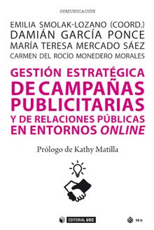 Gestin estratgica de campaas publicitarias y de relaciones pblicas en los entornos online