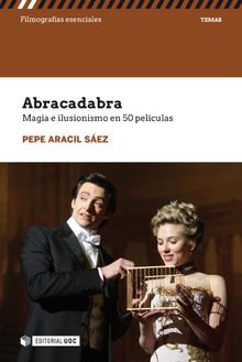 Abracadabra. Magia e ilusionismo en 50 pelculas