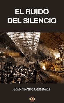 El ruido del silencio