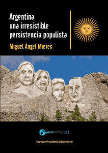 Argentina, una irresistible persistencia populista