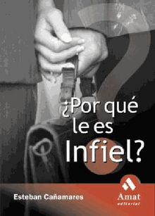 Por qule es infiel? Ebook