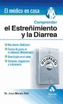 Comprender el estreimiento y la diarrea. Ebook