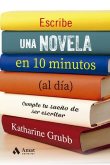 Escribe una novela en 10 minutos (al da)