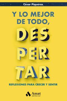 Y lo mejor de todo, despertar. Ebook.