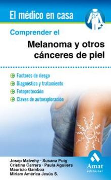 Comprender el melanoma y otros cnceres de piel. Ebook