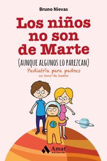 Los nios no son de Marte (aunque algunos lo parezcan). Ebook