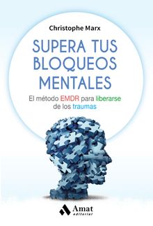 Supera tus bloqueos mentales. Ebook.