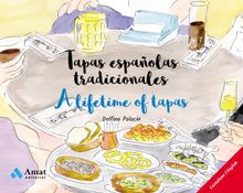 Tapas espaolas tradicionales - A lifetime of tapas. E-book.