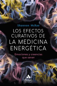 Los efectos curativos de la medicina energetica