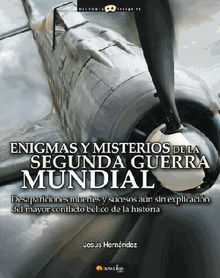 Enigmas y misterios de la Segunda Guerra Mundial