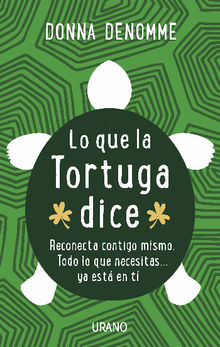 Lo que la tortuga dice