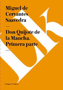 Don Quijote de la Mancha. Primera parte