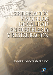 Certificacin y modelos de calidad en hostelera y restauracin