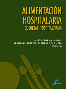 Alimentacin hospitalaria. Tomo 2. Dietas hospitalarias