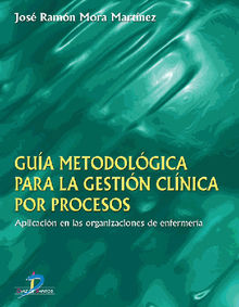 Gua Metodolgica para la gestin clnica por procesos