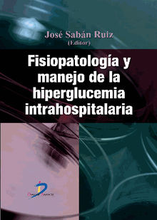 Fisiopatologa y manejo de la hiperglucemia intrahospitalaria