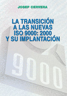 La transicin a las nuevas ISO 9000:2000 y su implantacin