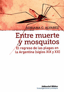 Entre muerte y mosquitos