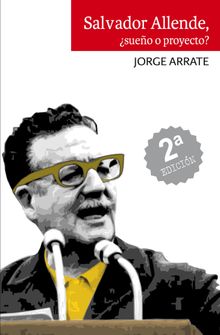 Salvador Allende,Sueo o proyecto?