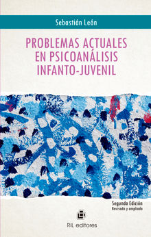 Problemas actuales en psicoanlisis infanto-juvenil