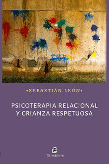 Psicoterapia relacional y crianza respetuosa