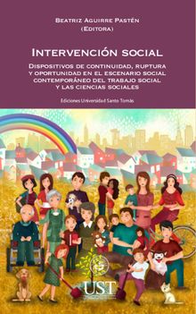 Intervencin social: dispositivos de continuidad, ruptura y oportunidad en el escenario social contemporneo del trabajo social y las ciencias sociales