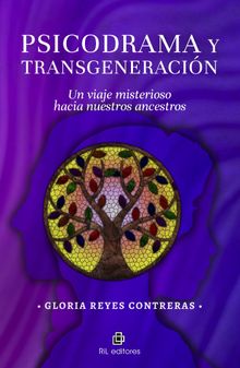 Psicodrama y transgeneracin. Un viaje misterioso hacia nuestros ancestros