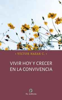 Vivir hoy y crecer en la convivencia