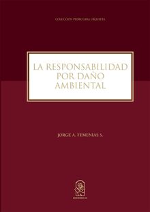 La responsabilidad por dao ambiental