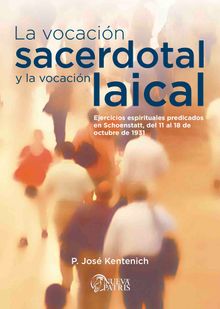 La Vocacin Sacerdotal y la Vocacin laical