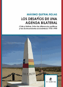 Los desafos de una agenda bilateral. Chile y Bolivia