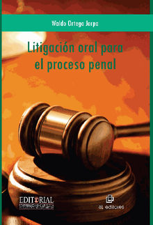 Litigacin oral en el proceso penal