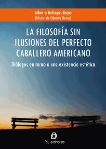 La filosofa sin ilusiones del perfecto caballero americano