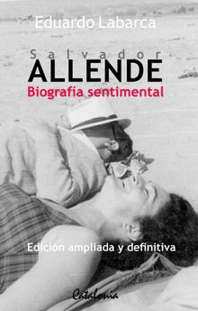 Salvador Allende: Biografa sentimental