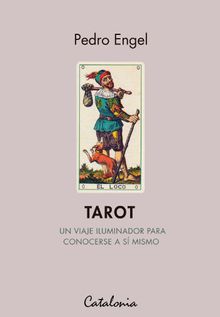 Tarot. Un viaje iluminador para conocerse a smismo