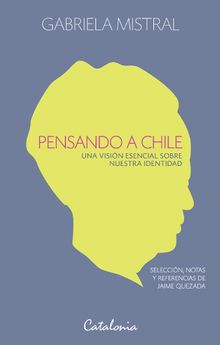 Pensando a Chile. Una visin esencial sobre nuestra identidad