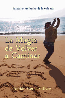 La magia de volver a caminar