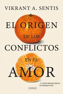 El origen de los conflictos en el amor