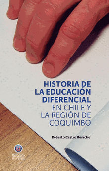 Historia de la Educacin Diferencial en Chile y la Regin de Coquimbo