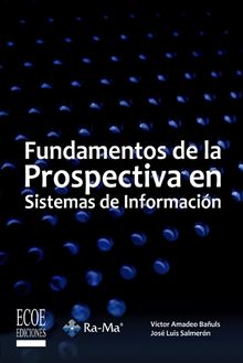 Fundamentos de la prospectiva en sistemas de informacin